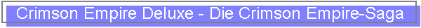 Crimson Empire Deluxe - Die Crimson Empire-Saga