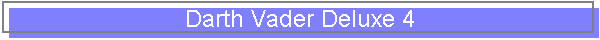 Darth Vader Deluxe 4