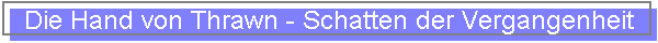 Die Hand von Thrawn - Schatten der Vergangenheit