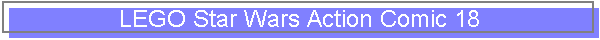 LEGO Star Wars Action Comic 18