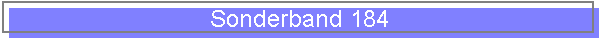 Sonderband 184