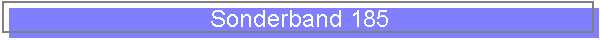 Sonderband 185