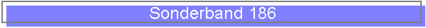 Sonderband 186