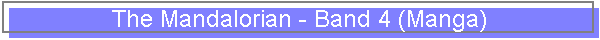 The Mandalorian - Band 4 (Manga)